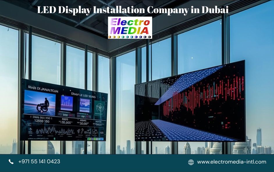 LED Display Installation Company in Dubai