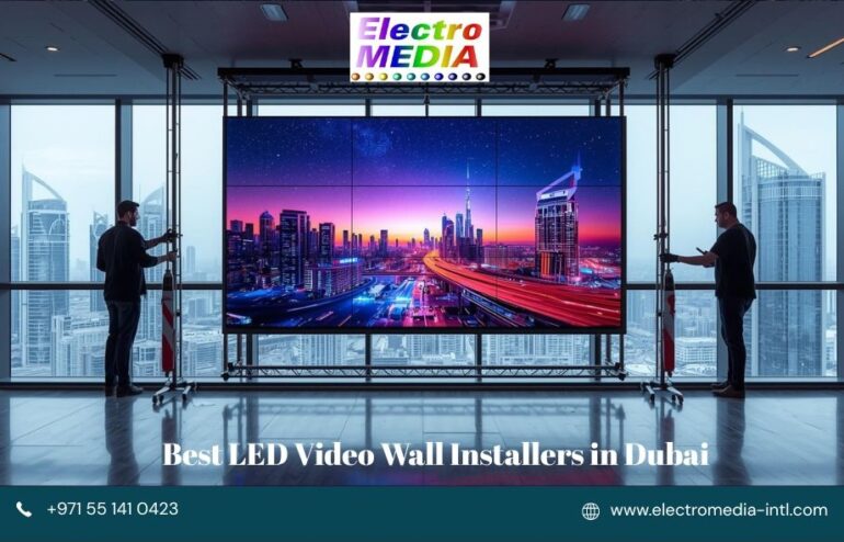 Best LED Video Wall Installers in Dubai