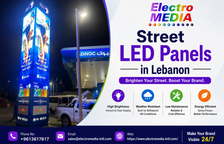 Electric signage at a gas station: large LED panels advertising Electro Media Street LED Panels in Lebanon, with bold multicolor text 'Street LED Panels in Lebanon' on a white background and contact bar at the bottom.